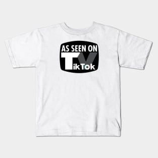 As Seen On TikTok Kids T-Shirt